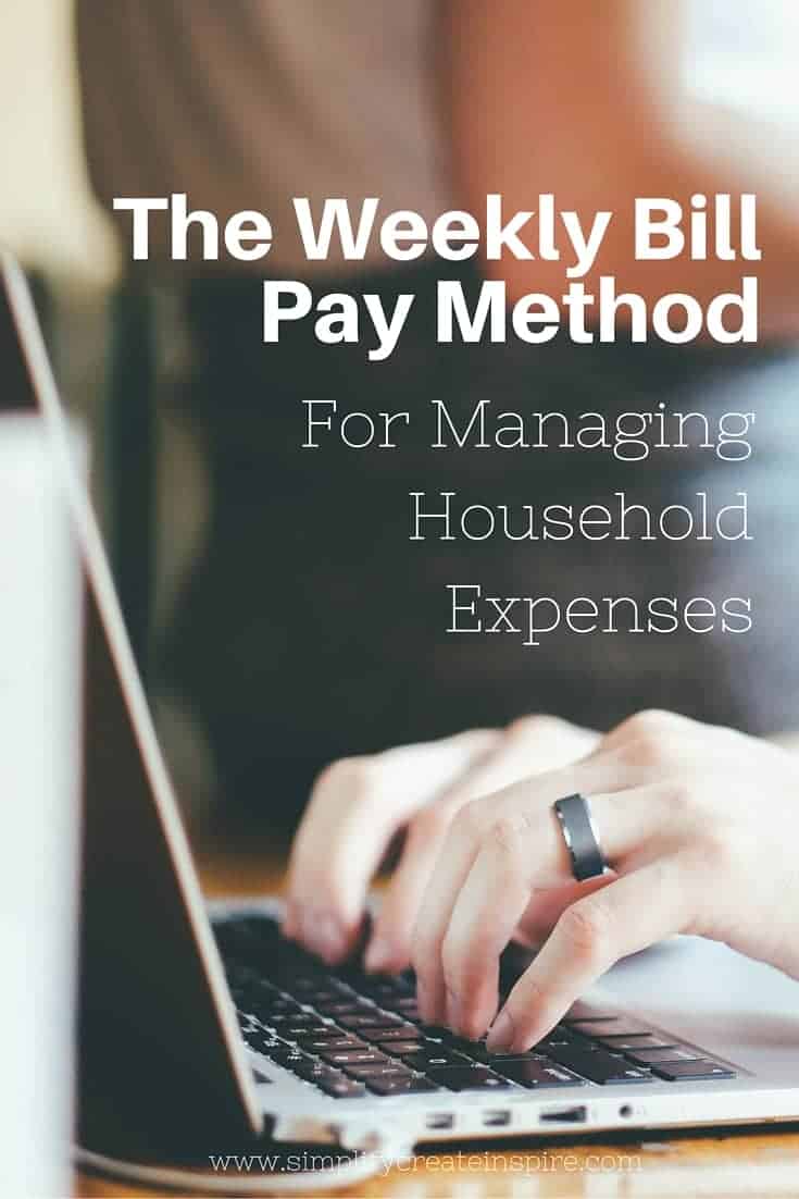 The Weekly Bill Pay Method For Managing Household Expenses Simplify