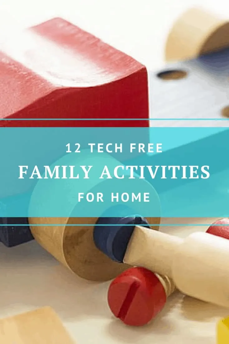 12-tech-free-family-activities-for-home-simplify-create-inspire