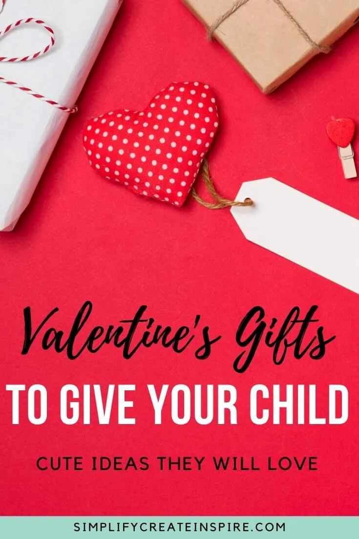 Valentine's gifts for kids from parents