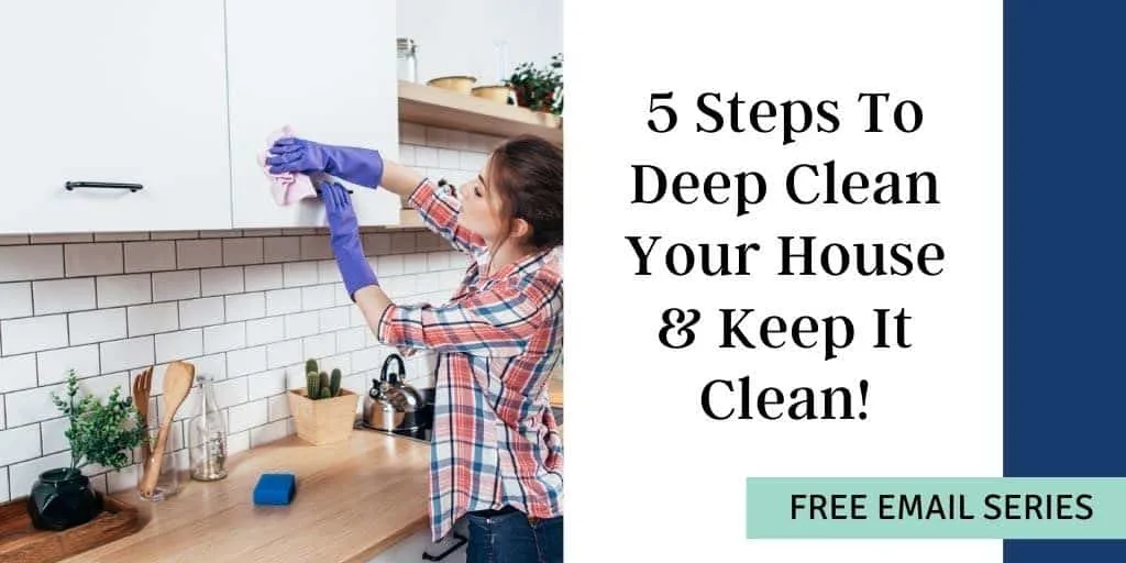 5 steps to deep clean your house email opt in