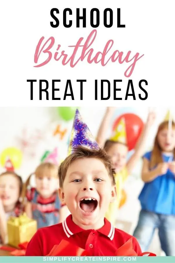 50 Easy Birthday Snacks For School (That Aren't Cupcakes)