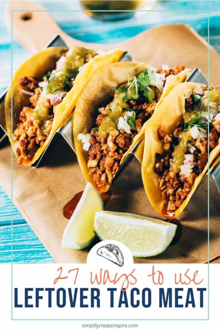 30 Yummy Leftover Taco Meat Recipes & Easy Dinner Ideas Simplify