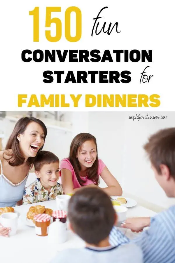 Pinterest image - text reads 150 fun conversation starters for family dinners