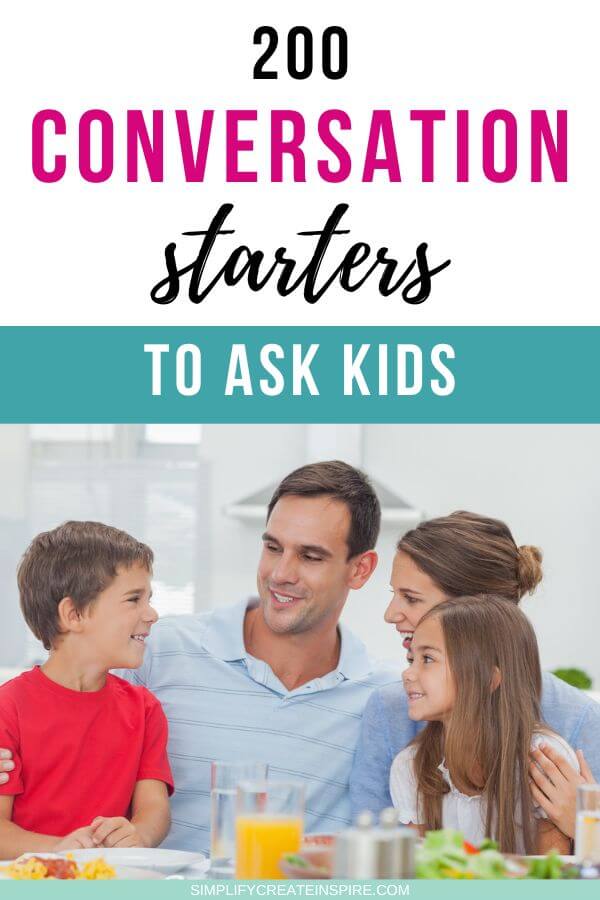 Pinterest image - text reads 200 conversation starters for kids