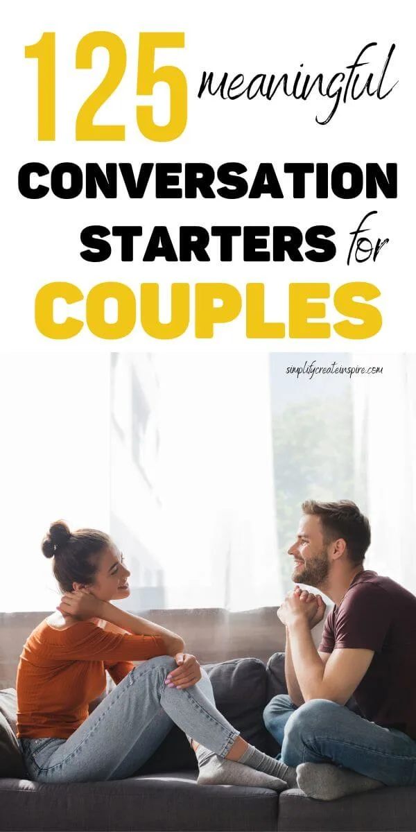 Pinterest image - text reads 125 meaningful conversation starters for couples