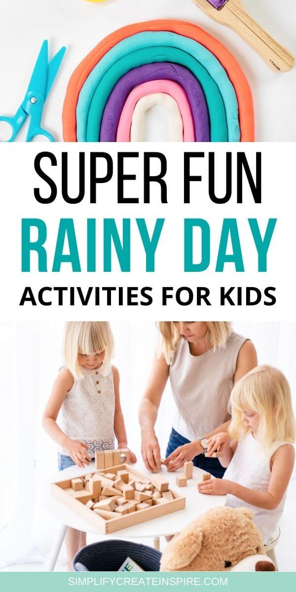 Pinterest image - super fun rainy day activities for kids